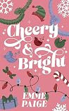 Cheery & Bright: A Holiday Novella