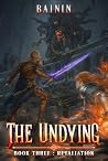 The Undying 3: Re...