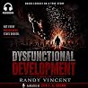 Dysfunctional Development Dysfunctional Development