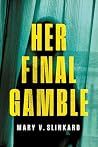 Her Final Gamble:...