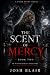 The Scent of Mercy by Josh Blair