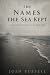 The Names the Sea Kept: A N...