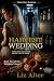 A Harvest Wedding: Book 2 -...