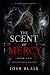 The Scent of Mercy by Josh Blair
