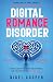 Digital Romance Disorder