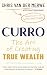 Curro: The Art of Creating True Wealth
