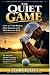 The Quiet Game: How to Thin...