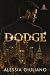 DODGE by Alessia Giuliano