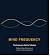 Mind Frequency: The Science & Spirit of Vibration — Solfeggio Tones, Brainwaves & the Law of Vibration Explained