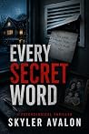 Every Secret Word...