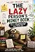 The Lazy Person's Money Boo...