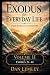 Exodus for Every Day Life -...