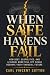 WHEN SAFE HAVENS FAIL: How ...