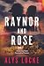 Raynor and Rose by Alys Locke
