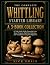 The Complete Whittling Star...