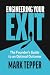 Engineering Your Exit: The ...
