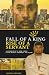 The Fall Of A King, Rise Of A Servant: A Memoir Of A New York Latin Kings Journey To Islam