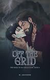 Off the Grid (The Road to Us Collection Book 6) Off the Grid (The Road to Us Collection Book 6)