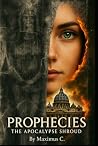 PROPHECIES: The Apocalypse Shroud PROPHECIES: The Apocalypse Shroud
