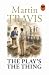 The Play's The Thing