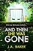 And Then She Was Gone