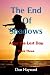 The End of Shadows
