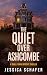 The Quiet Over Ashcombe by Jessica   Schafer