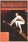 Raw Blood and Nerve: For Freakish Frights on Feverish Nights Raw Blood and Nerve: For Freakish Frights on Feverish Nights