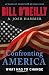 Confronting America: What Has to Change (Bill O'Reilly's Confronting Series)