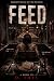 Feed (FLESH EATERS Book 1)