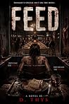 Feed (FLESH EATERS Book 1) Feed (FLESH EATERS Book 1)