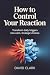 How to Control Your Reactio...