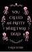 You called me pretty while I was dead by Chloe Scerri