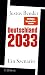 Deutschland 2033: Ein Szenario