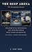 The Deep Arena: The Provide...