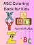 ABC Coloring Book for Kids:...