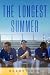 The Longest Summer: A Moder...