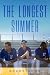The Longest Summer: A Moder...