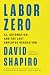 Labor Zero: AI, Automation,...