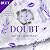 Doubt: Sinners and Saints, ...