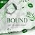 Bound: Sinners and Saints, ...