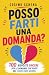 Posso farti una domanda?: 1...