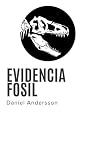 Evidencia Fósil (Spanish Edition)