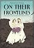 On Their Frontlines: The Lives of Japanese War Brides Vol. 1