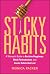 Sticky Habits: A Woman's Gu...