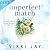Imperfect Match: A billionaire, marriage of convenience romance (Elixir Bachelor Billionaires, Book 1)