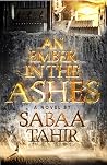An Ember in the Ashes by Sabaa Tahir