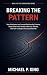 Breaking the Pattern: How A...