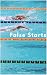 False Starts by Olivia Morgan False Starts by Olivia Morgan