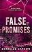 False Promises: Hij is uit ...